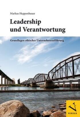 Huppenbauer | Leadership und Verantwortung | Buch | 978-3-03909-216-1 | sack.de