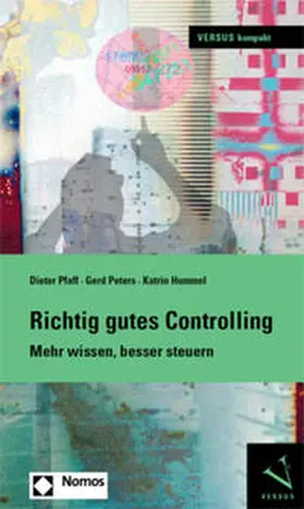 Pfaff / Peters / Hummel |  Richtig gutes Controlling | Buch |  Sack Fachmedien