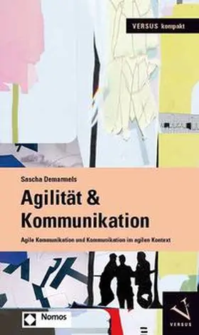 Demarmels | Agilität & Kommunikation | Buch | 978-3-03909-230-7 | www.sack.de