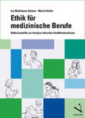Wallimann-Helmer / Keller |  Ethik für medizinische Berufe | Buch |  Sack Fachmedien