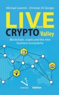 Lewrick / Di Giorgio |  Live from Crypto Valley | Buch |  Sack Fachmedien