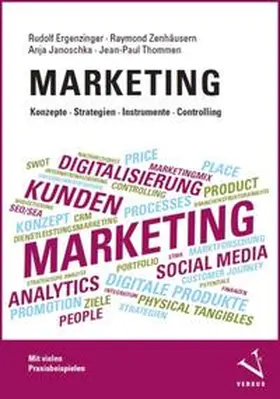 Ergenzinger / Zenhäusern / Janoschka |  Marketing: Konzepte, Strategien, Instrumente, Controlling | Buch |  Sack Fachmedien