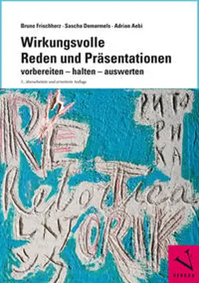 Frischherz / Demarmels / Aebi |  Wirkungsvolle Reden und Präsentationen | Buch |  Sack Fachmedien