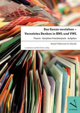 Waibel / Mauchle |  Das Ganze verstehen - Vernetztes Denken in BWL und VWL | Buch |  Sack Fachmedien