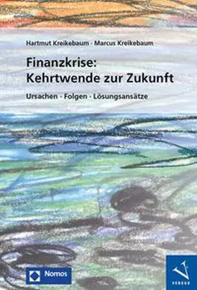Kreikebaum |  Finanzkrise: Kehrtwende zur Zukunft | eBook | Sack Fachmedien