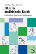 Wallimann-Helmer / Keller |  Ethik für medizinische Berufe | eBook | Sack Fachmedien
