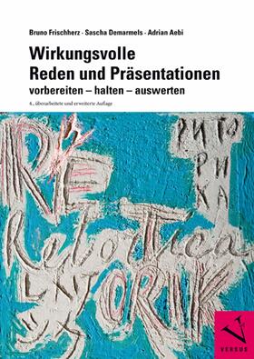 Frischherz / Demarmels / Aebi | Wirkungsvolle Reden und Präsentationen | E-Book | sack.de