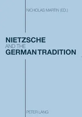 Martin |  Nietzsche and the German Tradition | Buch |  Sack Fachmedien