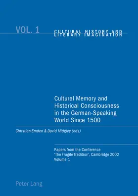 Midgley / Emden |  Cultural Memory and Historical Consciousness in the German-Speaking World Since 1500 | Buch |  Sack Fachmedien