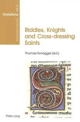 Honegger |  Riddles, Knights and Cross-dressing Saints | Buch |  Sack Fachmedien
