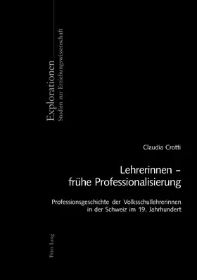 Crotti |  Lehrerinnen - frühe Professionalisierung | Buch |  Sack Fachmedien