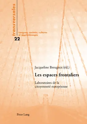 Breugnot |  Les espaces frontaliers Laboratoires de la citoyennete europeenne | Buch |  Sack Fachmedien