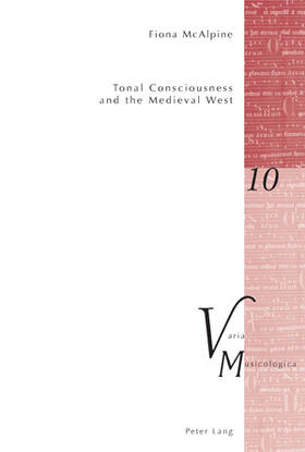 McAlpine | Tonal Consciousness and the Medieval West | Buch | 978-3-03911-506-8 | sack.de