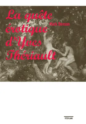 Benson |  La quête érotique d’Yves Thériault | Buch |  Sack Fachmedien