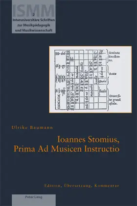 Baumann |  Ioannes Stomius, Prima Ad Musicen Instructio | Buch |  Sack Fachmedien