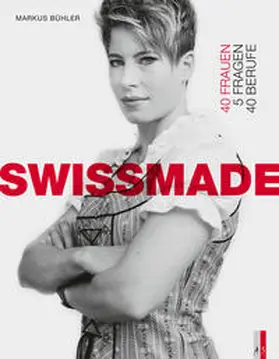 Bühler |  Swissmade | Buch |  Sack Fachmedien