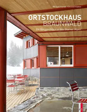 Hanak / Kübler / Ortstockhaus Braunwald GmbH |  Ortstockhaus Braunwald | Buch |  Sack Fachmedien