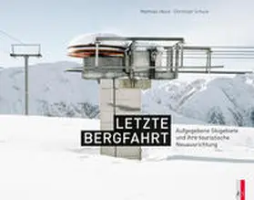 Schuck / Heise |  Letzte Bergfahrt | Buch |  Sack Fachmedien