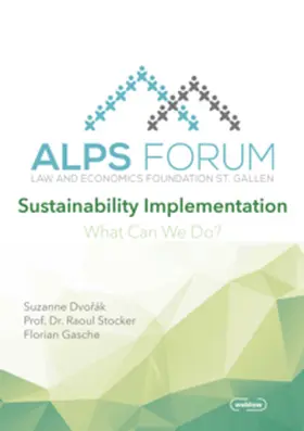 Dvorak / Stocker / Gasche |  Tagungsband Alps Forum 2023: Sustainability Implementation | Buch |  Sack Fachmedien