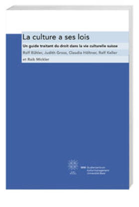 Studienzentrum Kulturmanagement d. Universität Basel |  La culture a ses lois | Buch |  Sack Fachmedien
