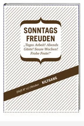 Bucher / Früh |  Sonntagsfreuden. Hefte 1-12 / Sonntagsfreuden Nr. 12: Kilten | Buch |  Sack Fachmedien