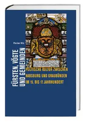 Hitz |  Fürsten, Vögte und Gemeinden | Buch |  Sack Fachmedien