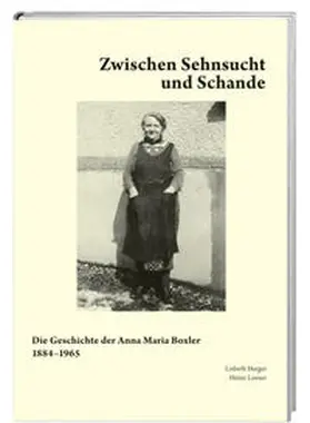 Herger / Looser |  Zwischen Sehnsucht und Schande | Buch |  Sack Fachmedien