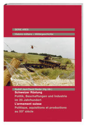 Jaun / Rieder | Schweizer Rüstung / L'armement suisse | Buch | 978-3-03919-279-3 | sack.de