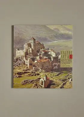 Elsig |  Le château de Valère aux XIXe et XXe siècles | Buch |  Sack Fachmedien