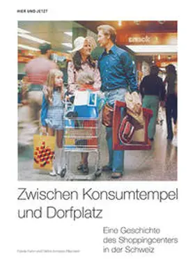 Furter / Schoeck-Ritschard |  Zwischen Konsumtempel und Dorfplatz | Buch |  Sack Fachmedien