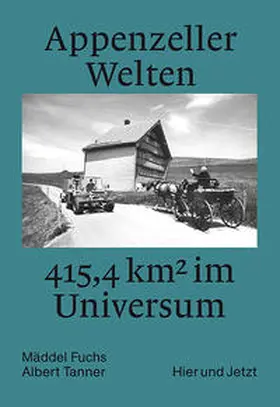 Fuchs / Tanner |  Appenzeller Welten | Buch |  Sack Fachmedien