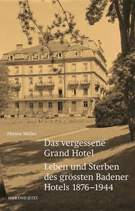 Müller |  Das vergessene Grand Hotel | Buch |  Sack Fachmedien