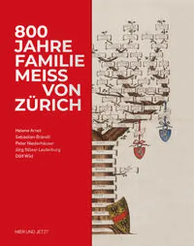 Arnet / Meier / Brändli |  800 Jahre Familie Meiss von Zürich | Buch |  Sack Fachmedien