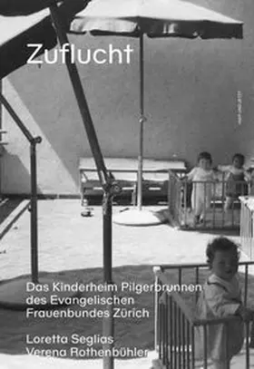Seglias / Rothenbühler |  Zuflucht | Buch |  Sack Fachmedien