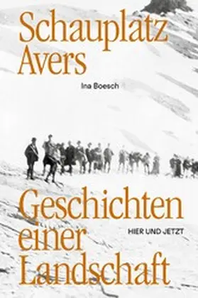Boesch |  Schauplatz Avers | eBook | Sack Fachmedien