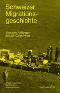 Holenstein / Kury / Schulz |  Schweizer Migrationsgeschichte | eBook | Sack Fachmedien