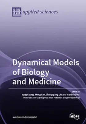 Kuang / Fan / Liu |  Dynamical Models of Biology and Medicine | Buch |  Sack Fachmedien