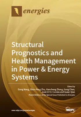 Wang / Zhu / Zhang |  Structural Prognostics and Health Management in Power & Energy Systems | Buch |  Sack Fachmedien