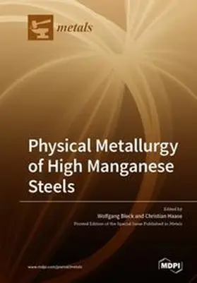 Bleck / Haase |  Physical Metallurgy of High Manganese Steels | Buch |  Sack Fachmedien