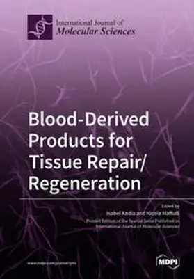 Andia / Maffulli |  Blood-Derived Products for Tissue Repair/Regeneration | Buch |  Sack Fachmedien