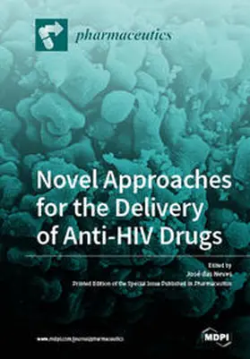 das Neves |  Novel Approaches for the Delivery of Anti-HIV Drugs | Buch |  Sack Fachmedien
