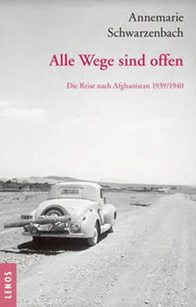 Schwarzenbach / Perret | Ausgewählte Werke von Annemarie Schwarzenbach / Alle Wege sind offen | Buch | 978-3-03925-011-0 | sack.de