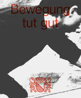 Interessengruppe Rote Fabrik / Anz / Zberg |  Bewegung tut gut – Rote Fabrik | Buch |  Sack Fachmedien