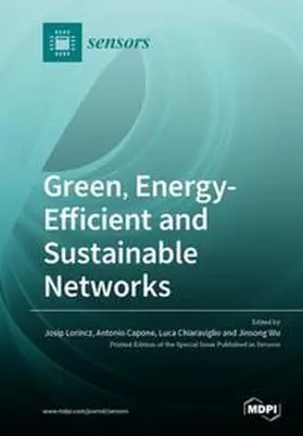 Lorincz / Capone / Chiaraviglio |  Green, Energy-Efficient and Sustainable Networks | Buch |  Sack Fachmedien