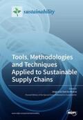 García-Alcaraz |  Tools, Methodologies and Techniques Applied to Sustainable Supply Chains | Buch |  Sack Fachmedien