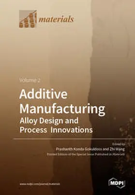 Konda Gokuldoss / Wang |  Additive Manufacturing Volume 2 | Buch |  Sack Fachmedien