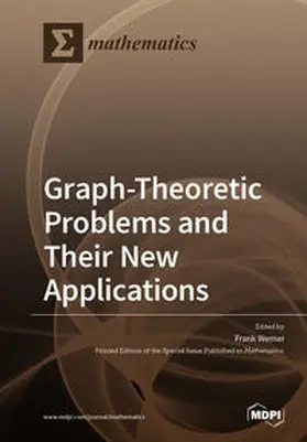 Werner |  Graph-Theoretic Problems and Their New Applications | Buch |  Sack Fachmedien