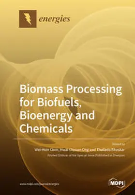 Chen / Ong / Bhaskar |  Biomass Processing for Biofuels, Bioenergy and Chemicals | Buch |  Sack Fachmedien