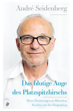 Seidenberg |  Das blutige Auge des Platzspitzhirschs | Buch |  Sack Fachmedien