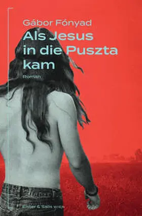 Fónyad |  Als Jesus in die Puszta kam | Buch |  Sack Fachmedien